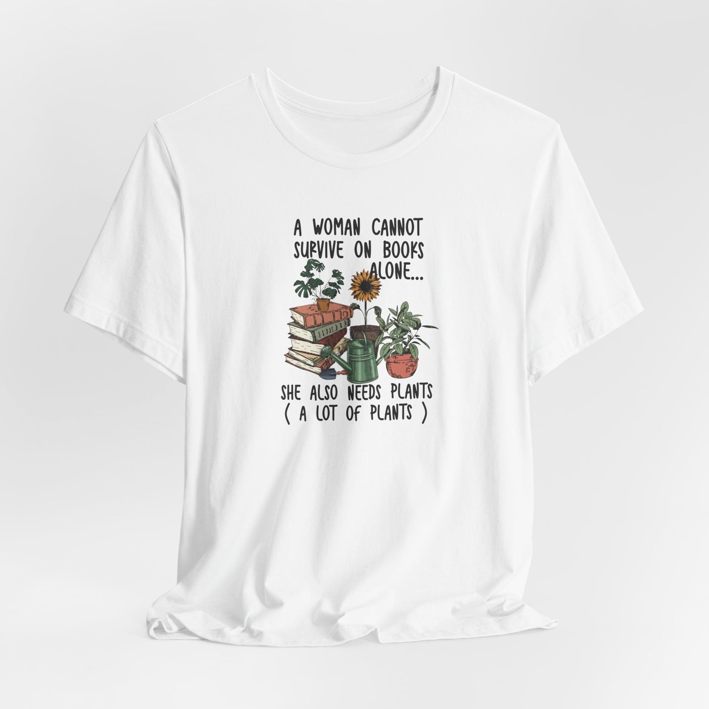 Book and Plant Lover for her. A woman can not survive on books alone, she need plants, a lot of plants Tee
