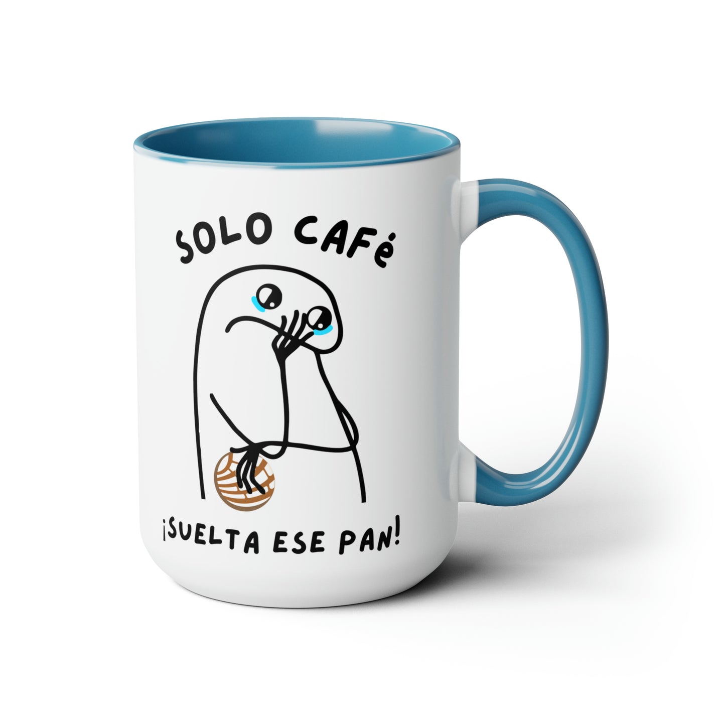 Solo cafe suelta ese pan Coffee Mugs, 15oz of Latin friend or Mexican dad. Gift for Mexican girlfriend or Hispanic mom. Mexican mug