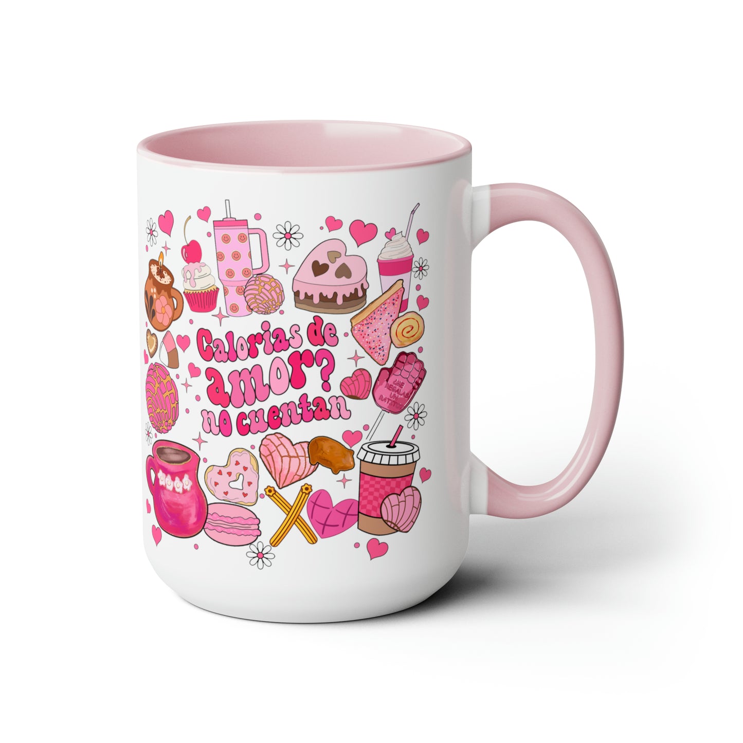 Calorias del amor no cuenta Coffee Mugs, 15oz. Mexican Valentines Day. Gift for Mexican girlfriend or Mexican mom on Valentines Day or birthday. Día del amor y la amistad