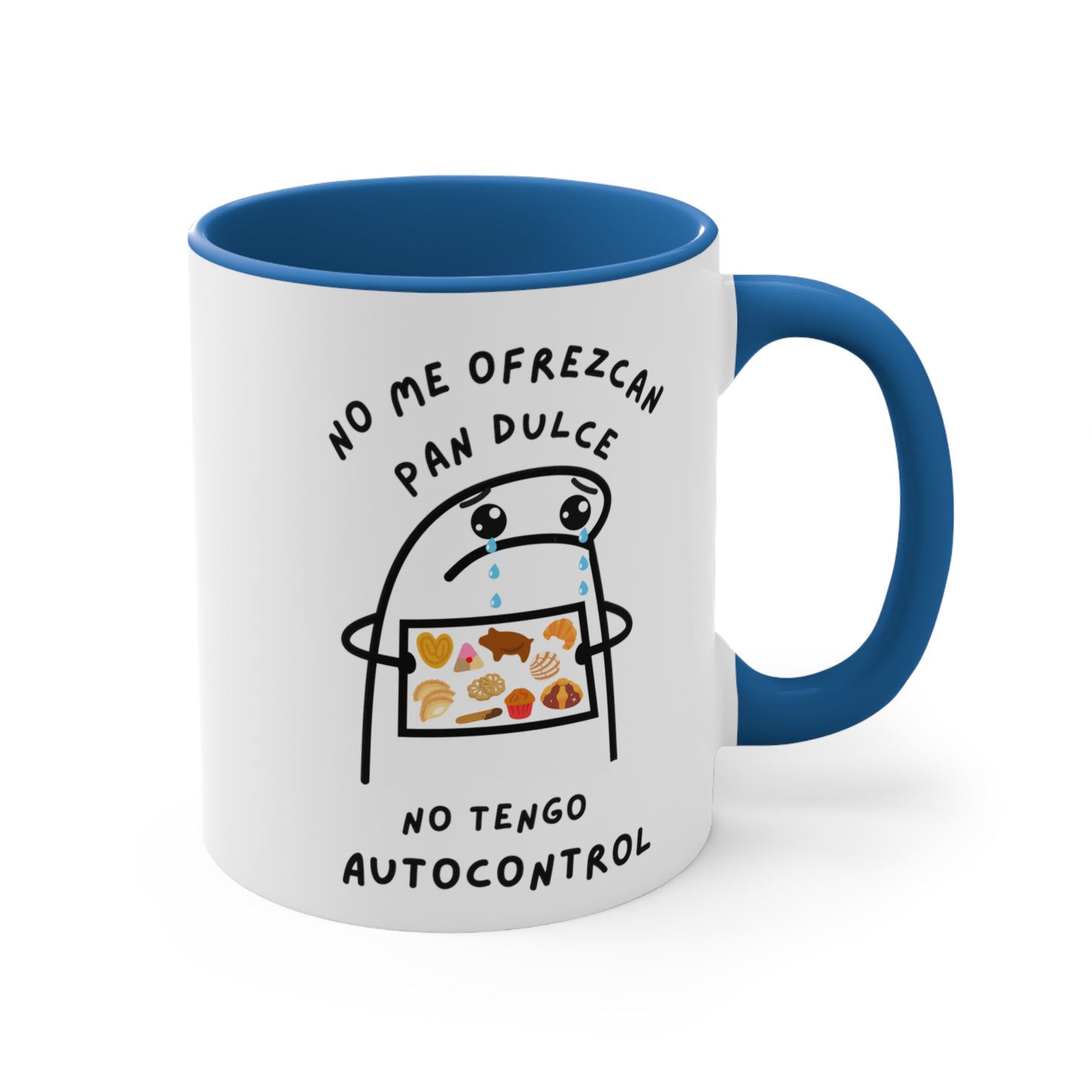 Funny Mexican Coffee Mug, 11oz for Mexican family or friends. No me ofrezcan pan dulce no tengo autocontrol.