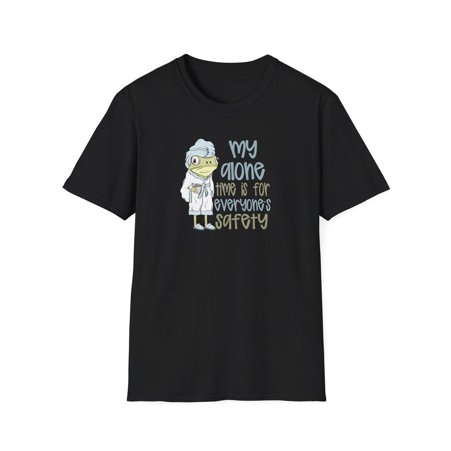 Funny Frog Softstyle T-Shirt: My Alone Time is for Everyone's Safety Shirt