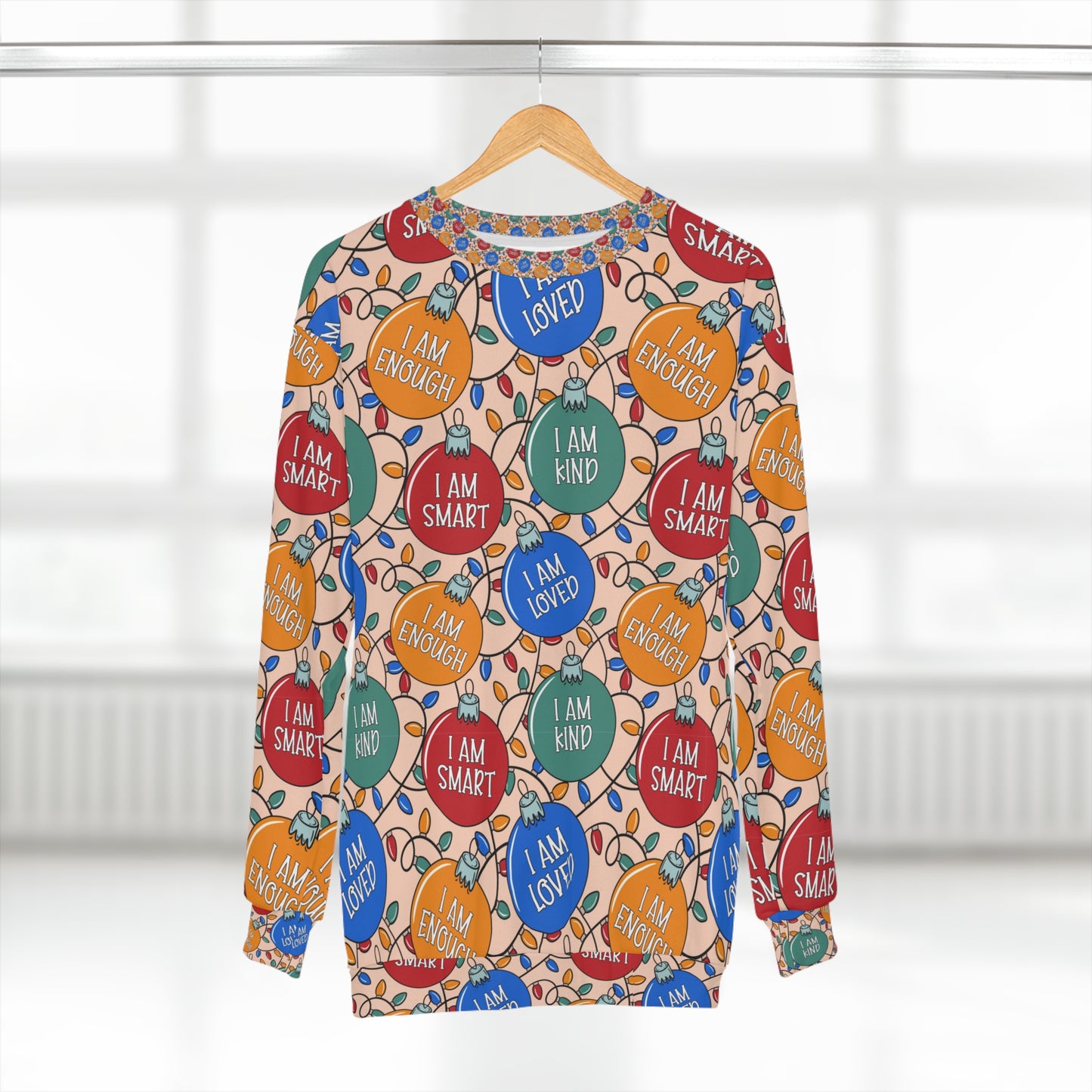 Christmas ornaments with positive affirmation Unisex Sweatshirt for holiday season. Christmas ugly sweater.