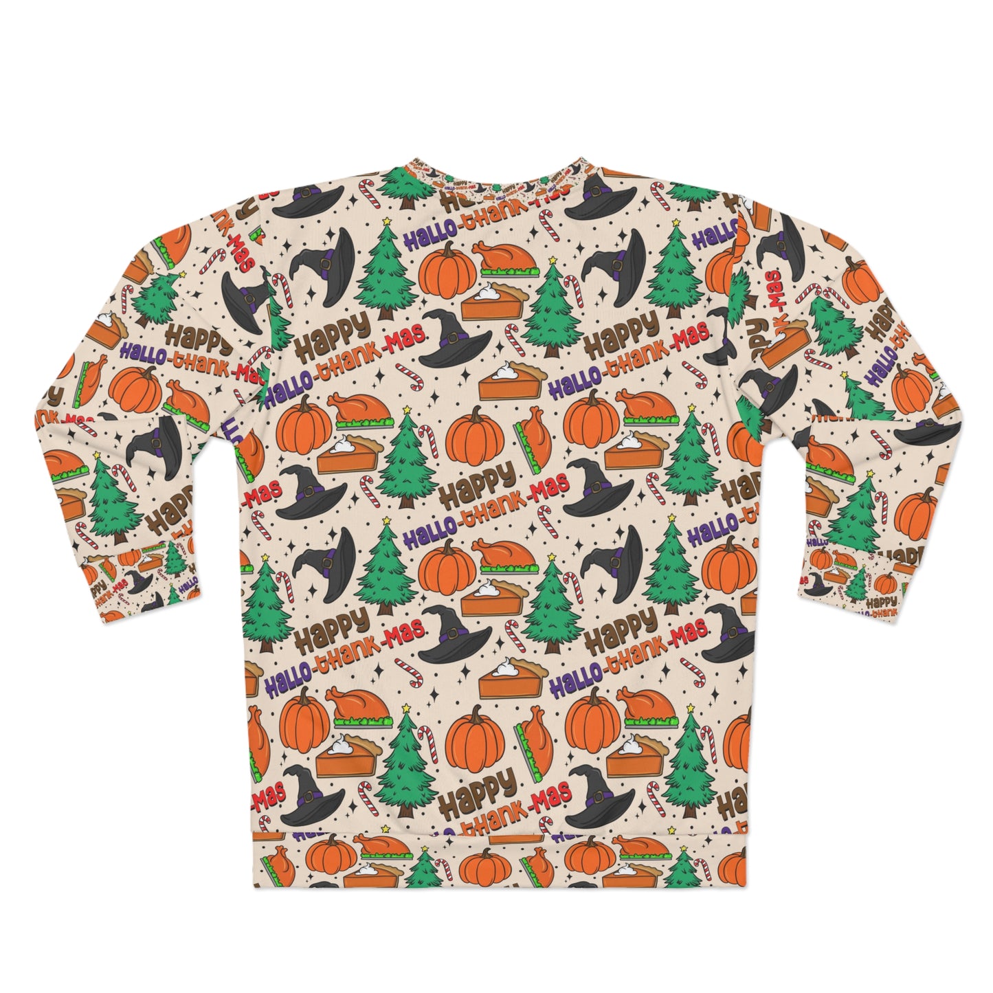 Happy HalloThankMas Unisex Sweatshirt. Happy Halloween, happy thanks giving and Merry Christmas, holiday season sweatshirts