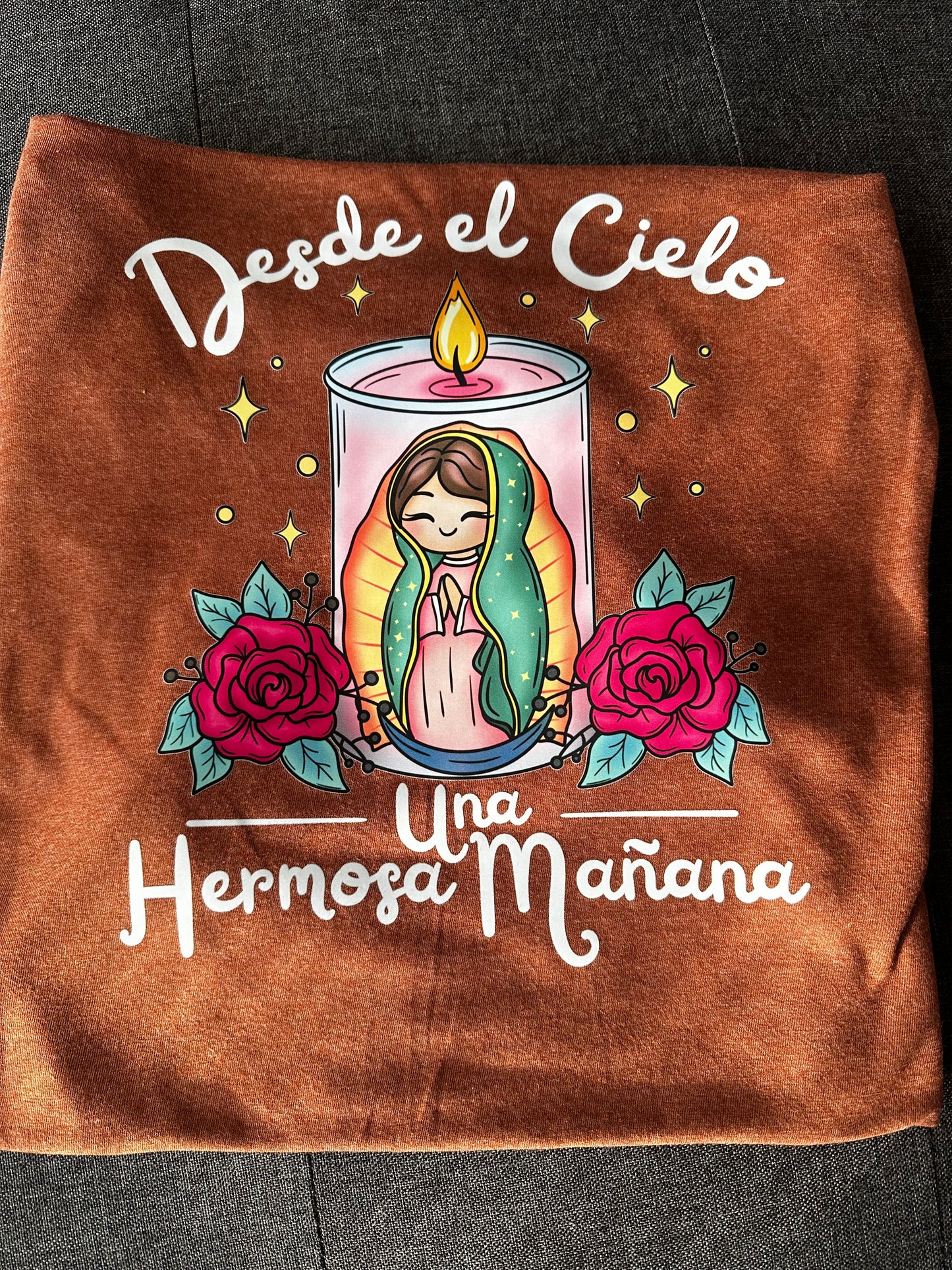 Brown tshirt Desde el cielo una hermosa mañana . Virgen de Guadalupe shirt.