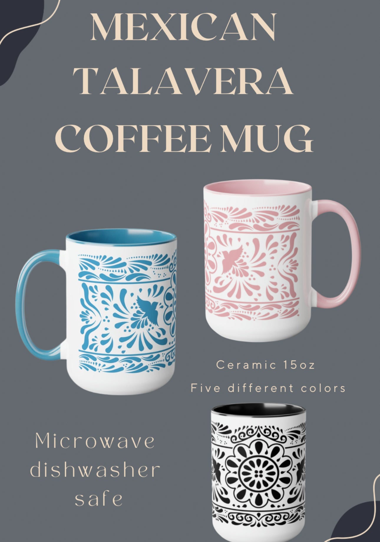 Mexican Talavera Coffee Mugs, 15oz for Mexican kitchen, Mexican home decor or Mexican decoration. Mothers Day for Mexican mom