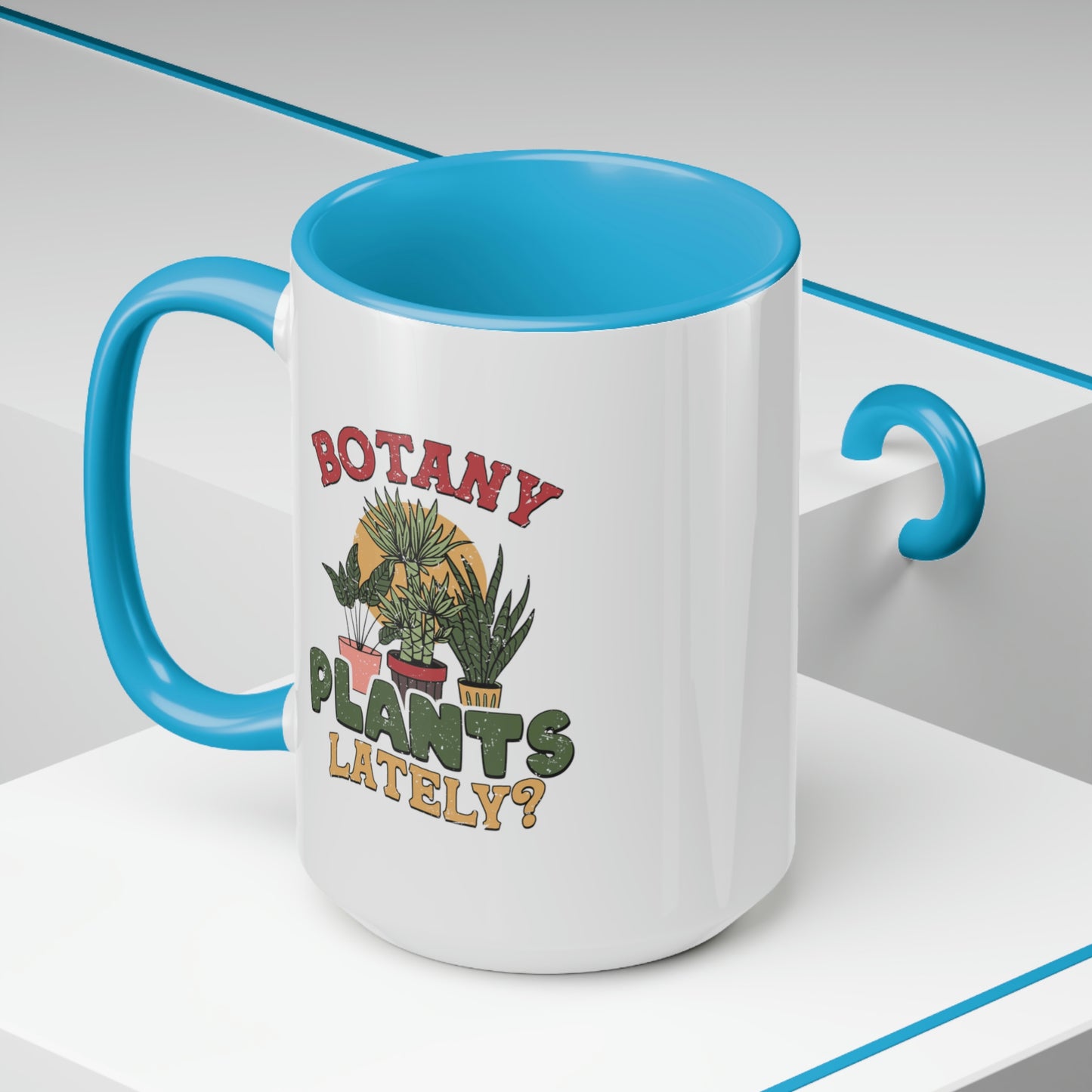 Botany plants lately Coffee Mugs, 15oz
