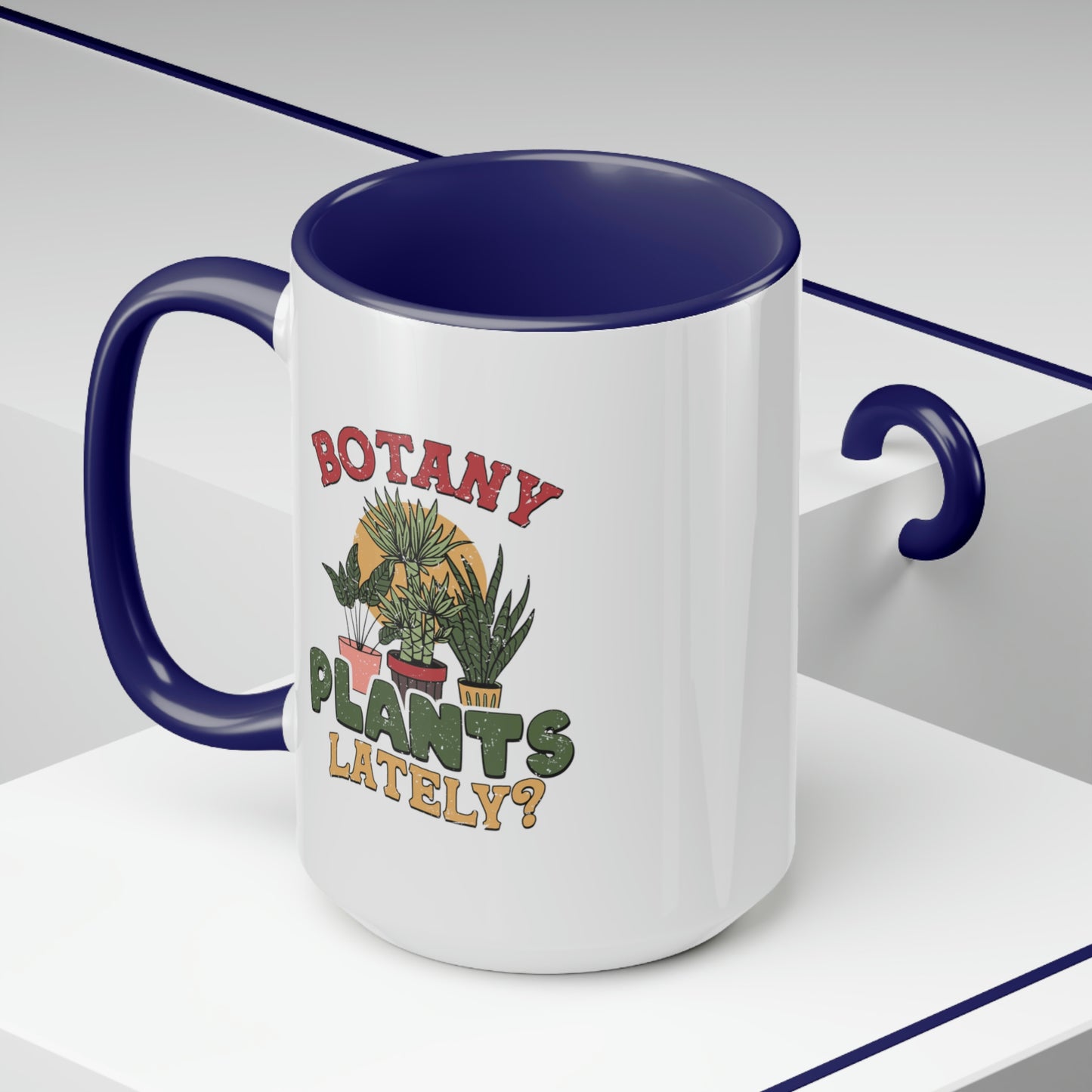 Botany plants lately Coffee Mugs, 15oz