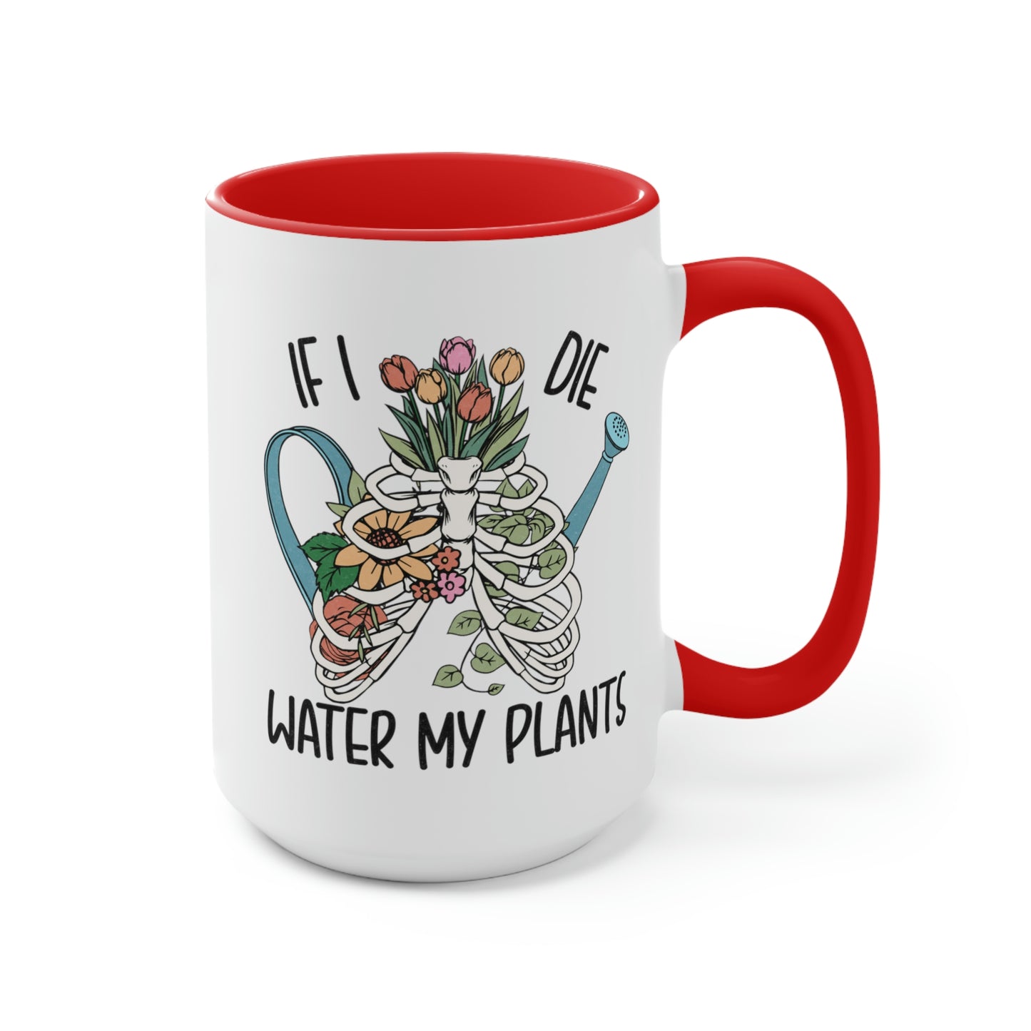 Funny plant Coffee Mugs, 15oz. If I die water my plants mug for plant lady or plant mama.