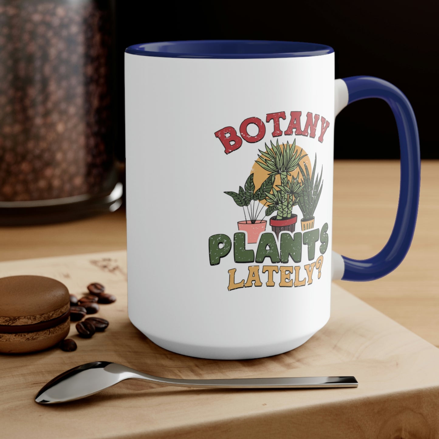 Botany plants lately Coffee Mugs, 15oz