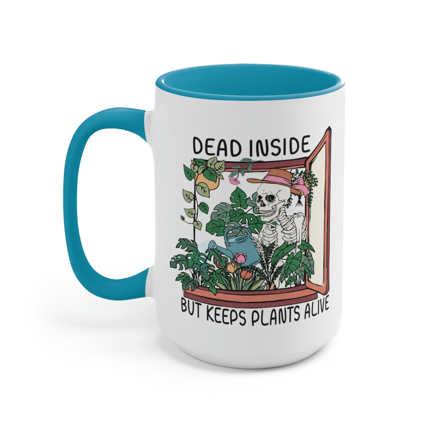 Funny plant Coffee Mugs, 15oz. Dead inside but keeps plants alive