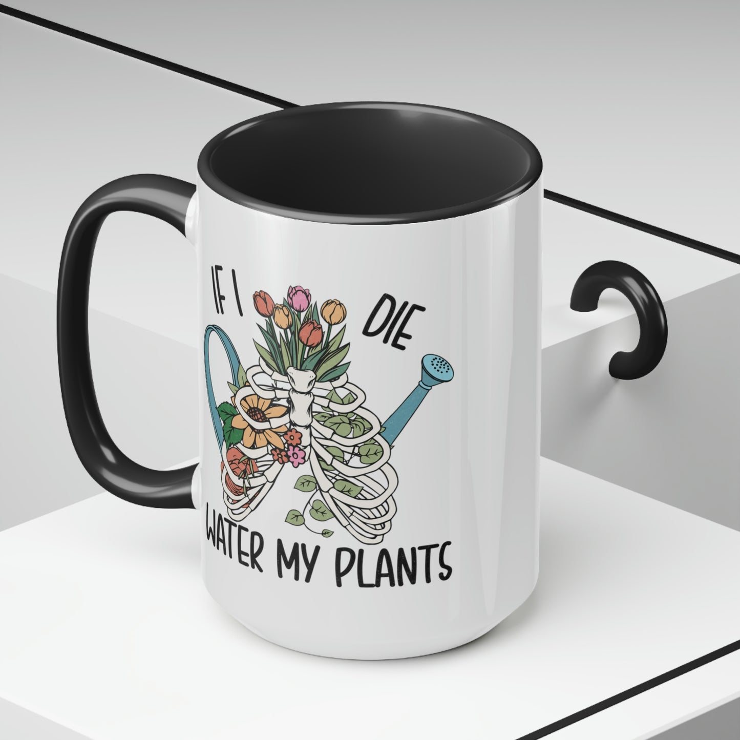 Funny plant Coffee Mugs, 15oz. If I die water my plants mug for plant lady or plant mama.