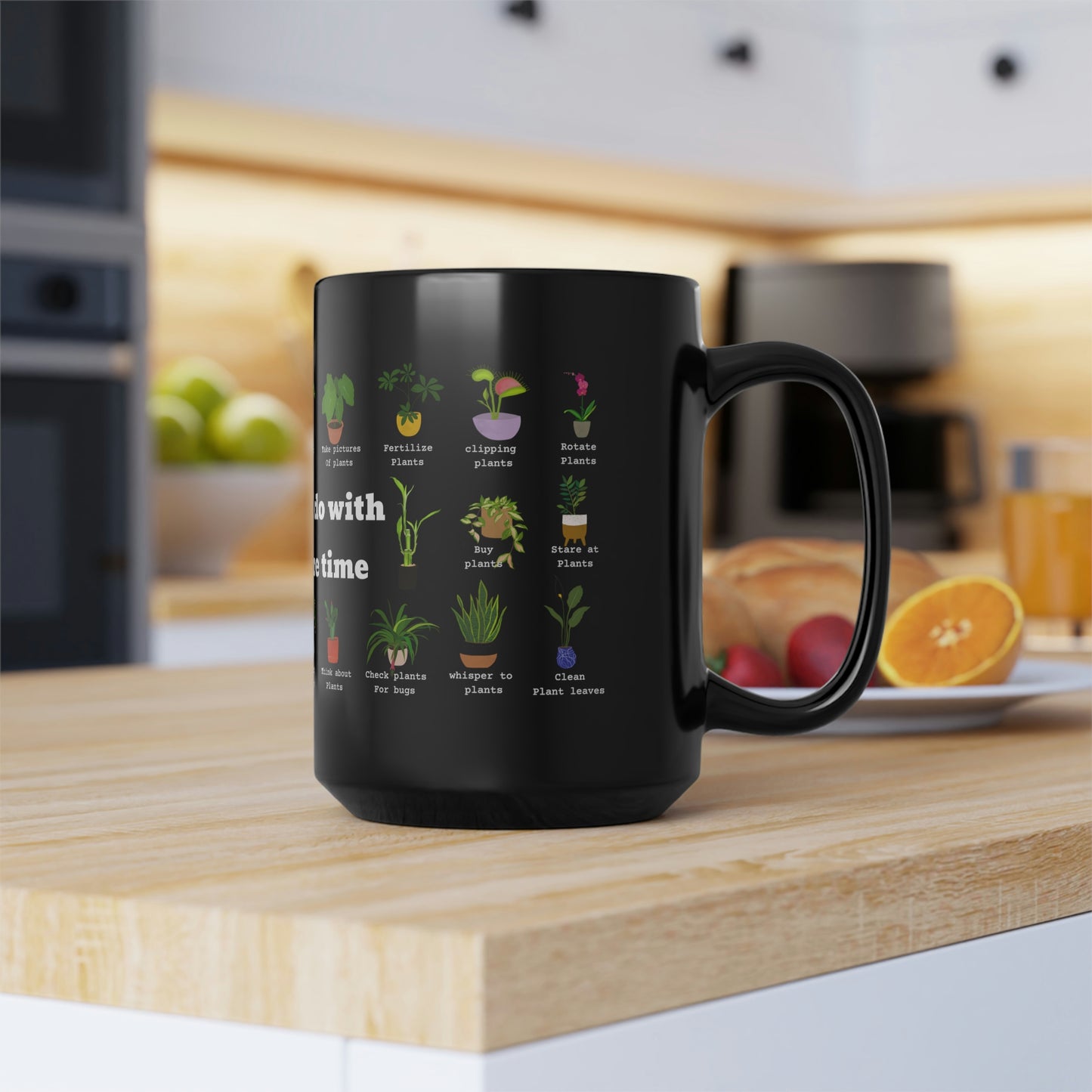 Things I do with my spare time plants coffee Mug15oz. Funny plant black mug