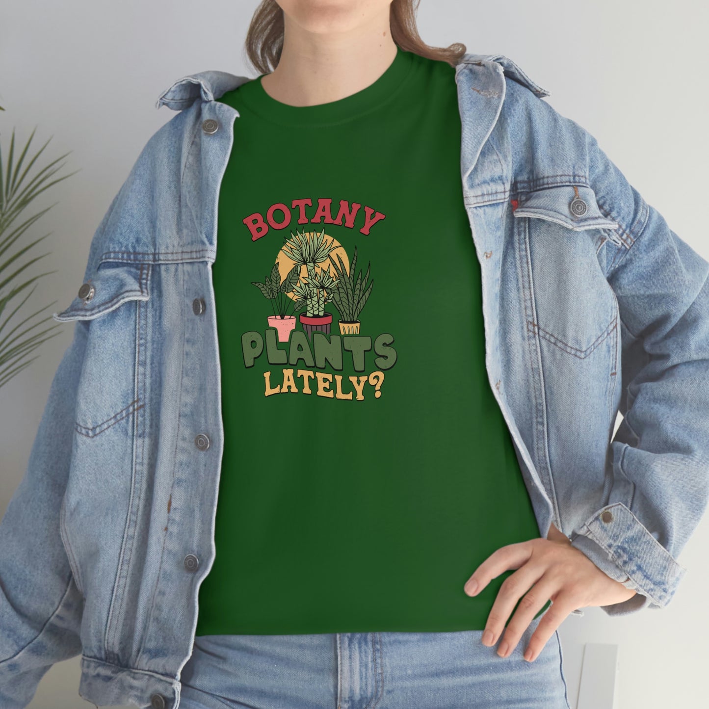 Botany Plants lately shirt for Plant Lover