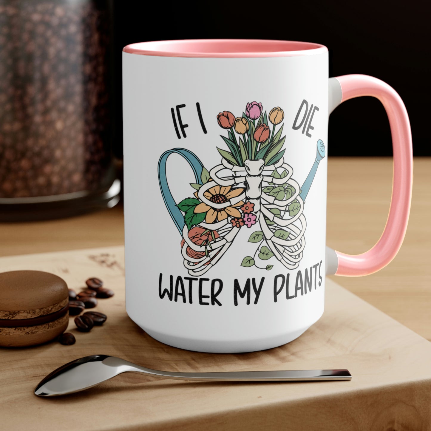 Funny plant Coffee Mugs, 15oz. If I die water my plants mug for plant lady or plant mama.