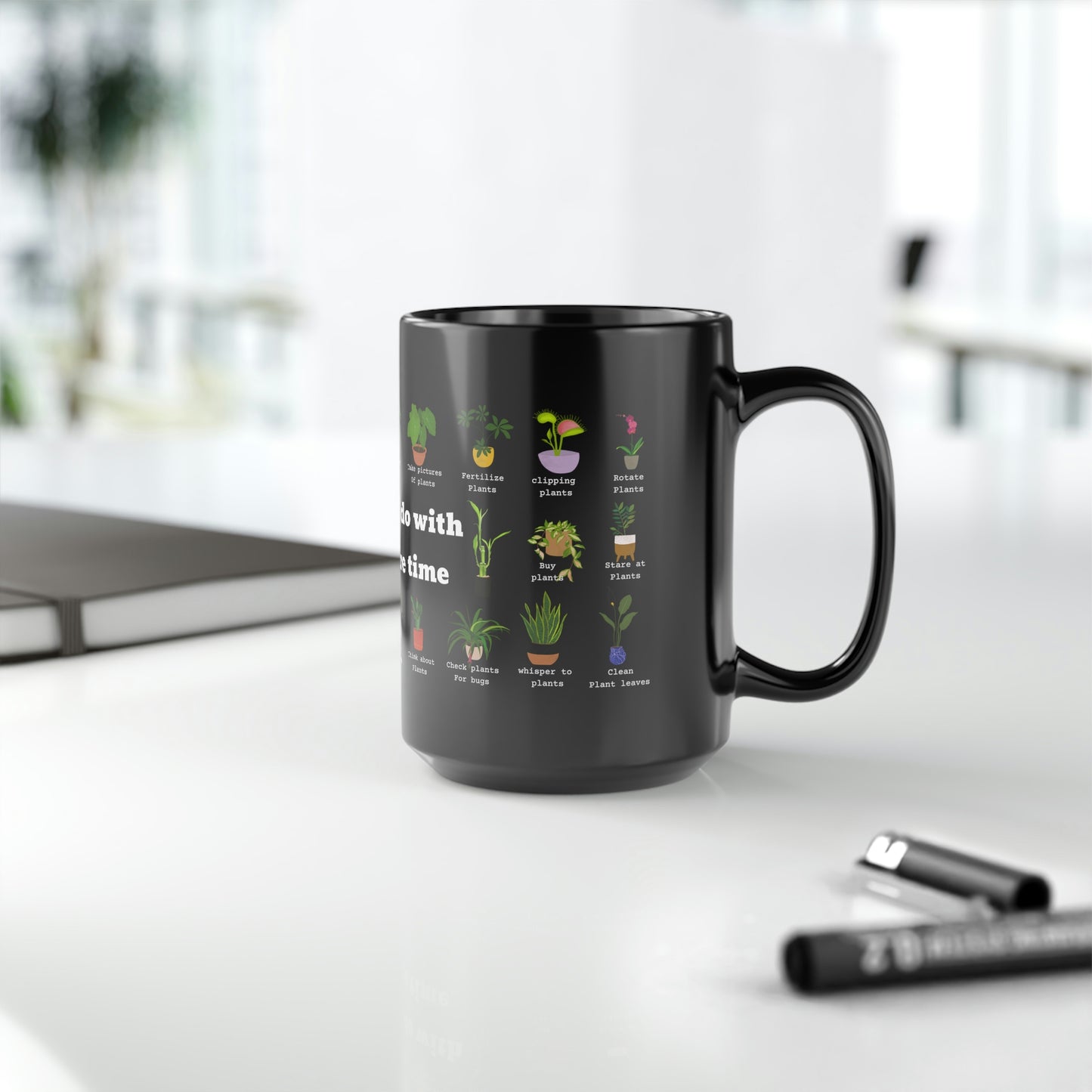Things I do with my spare time plants coffee Mug15oz. Funny plant black mug