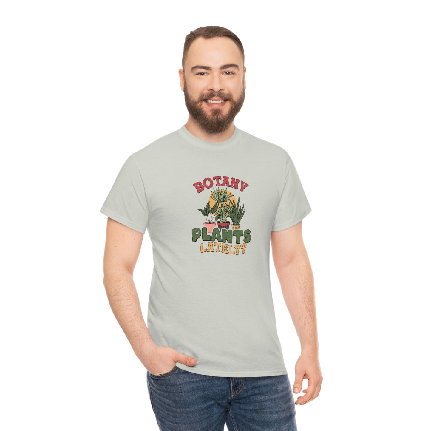 Botany Plants lately shirt for Plant Lover