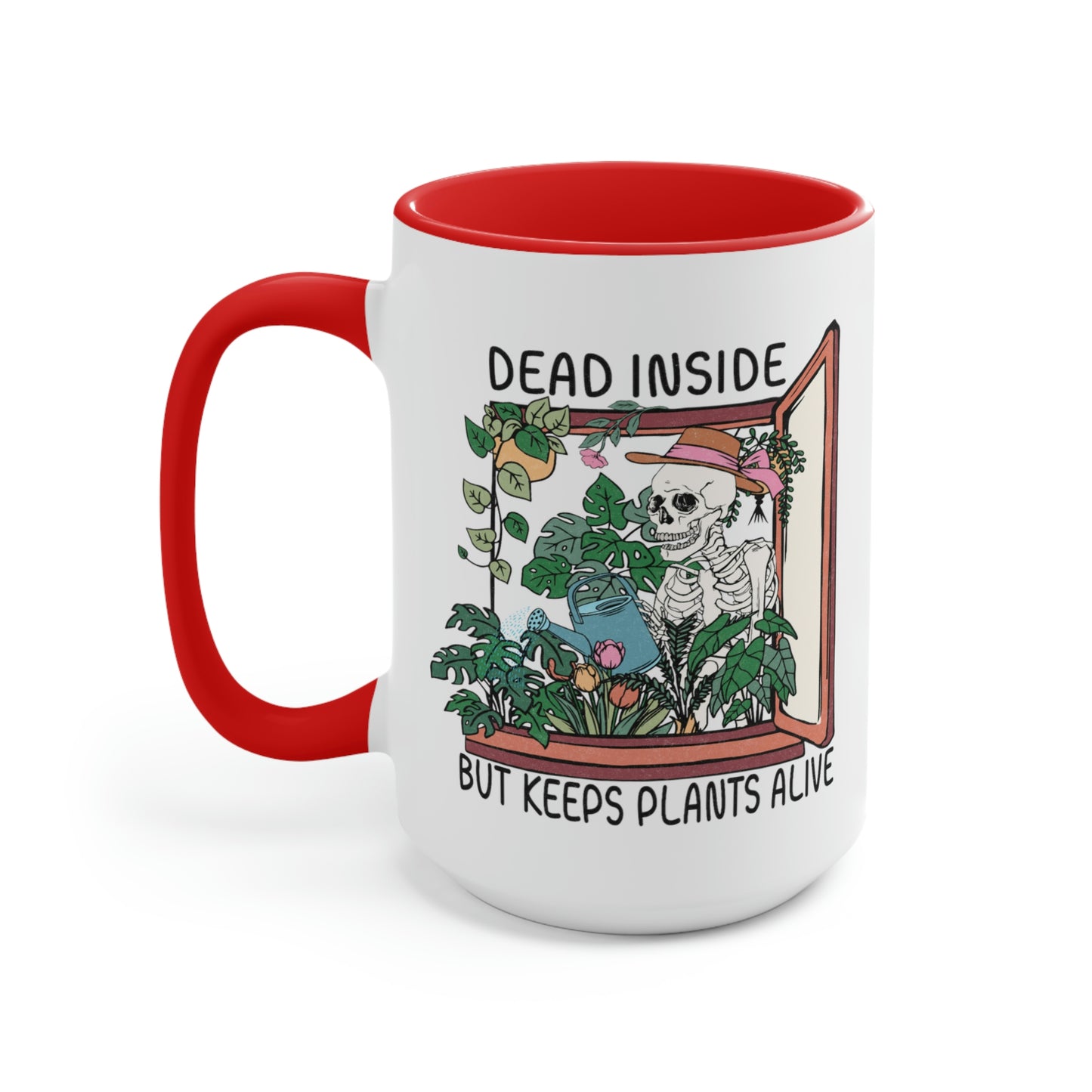 Funny plant Coffee Mugs, 15oz. Dead inside but keeps plants alive