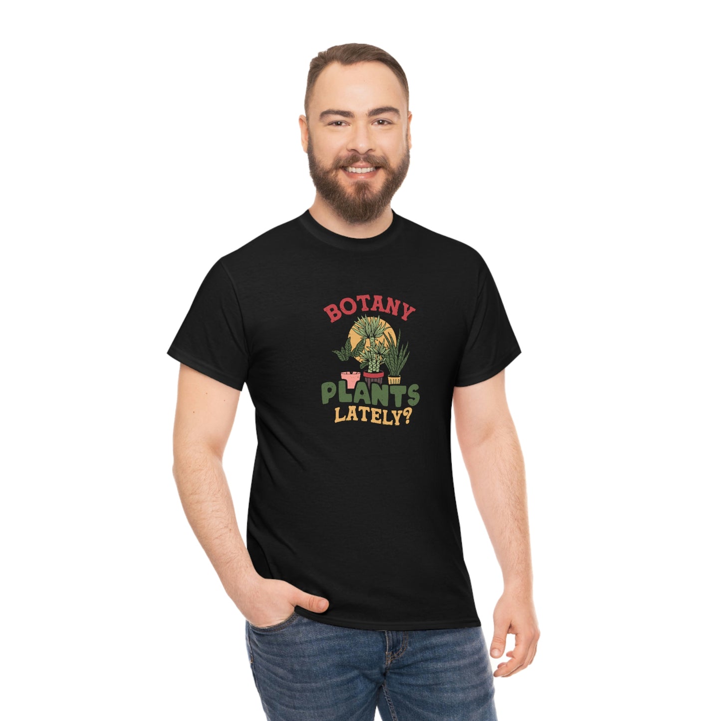 Botany Plants lately shirt for Plant Lover