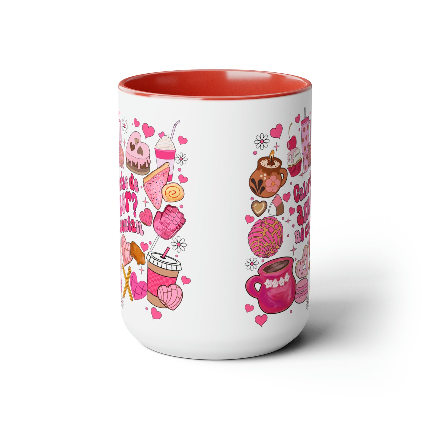 Calorias del amor no cuenta Coffee Mugs, 15oz. Mexican Valentines Day. Gift for Mexican girlfriend or Mexican mom on Valentines Day or birthday. Día del amor y la amistad