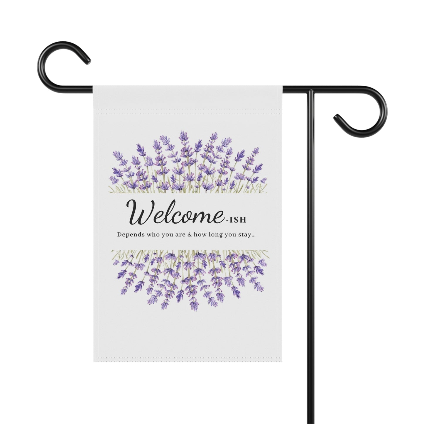 Funny welcome garden flag with lavender flowers design.