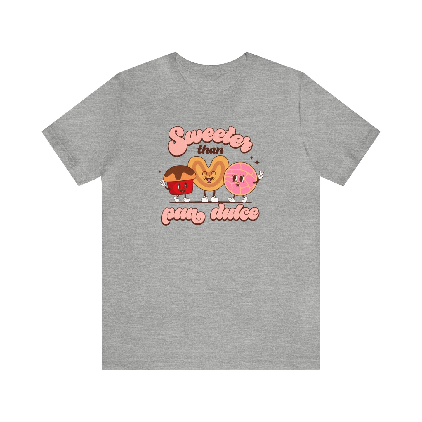 Sweeter than pan dulce shirt for Latin friend or Mexican family.