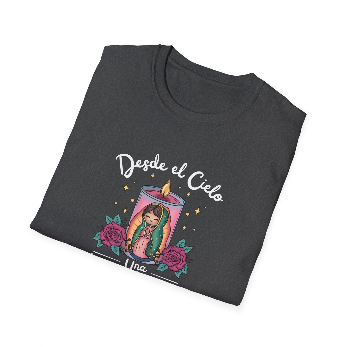 Virgencita T-Shirt — "Desde el cielo una hermosa mañana"