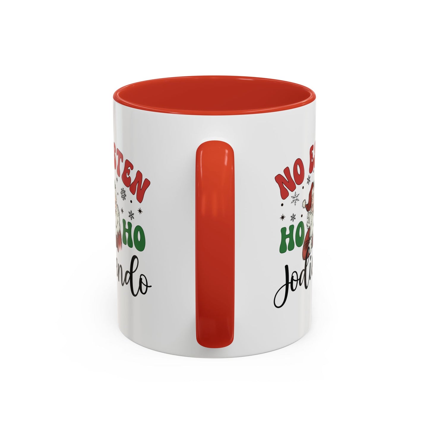 No estén ho ho jodiendo Funny Navidad Cup for Latin Family or Latino Friend, No Estén Ho Ho Jodiendo - Christmas Gift, Feliz Navidad Mug for him