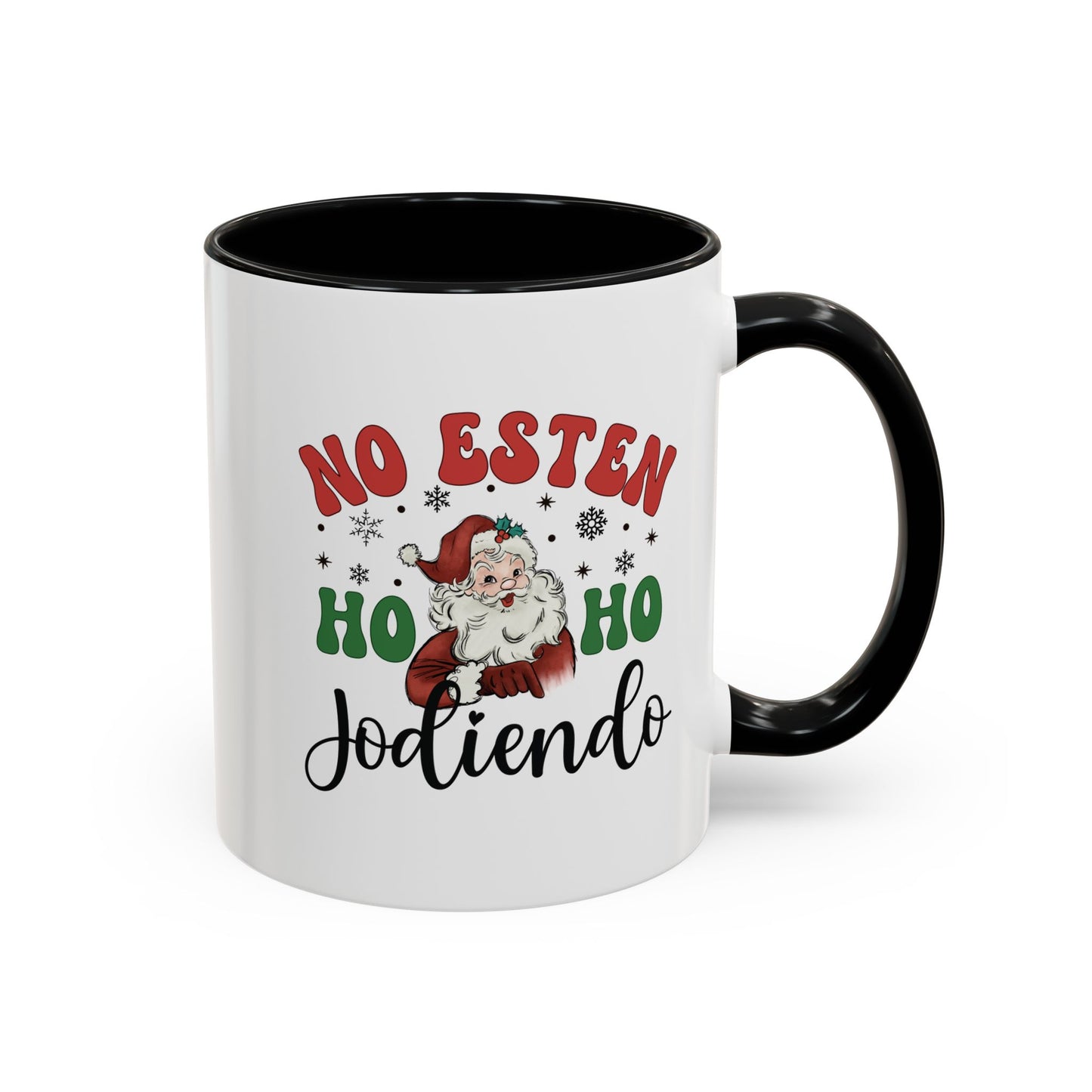 No estén ho ho jodiendo Funny Navidad Cup for Latin Family or Latino Friend, No Estén Ho Ho Jodiendo - Christmas Gift, Feliz Navidad Mug for him