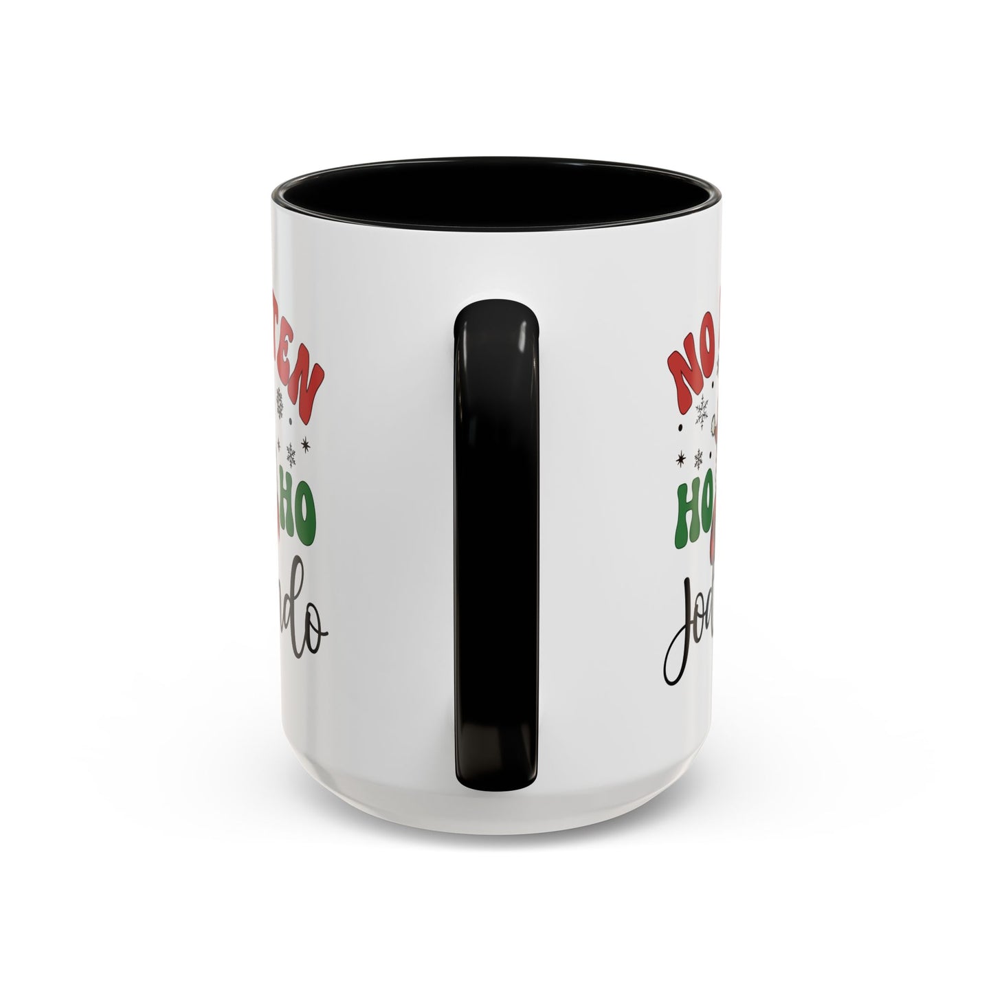 No estén ho ho jodiendo Funny Navidad Cup for Latin Family or Latino Friend, No Estén Ho Ho Jodiendo - Christmas Gift, Feliz Navidad Mug for him