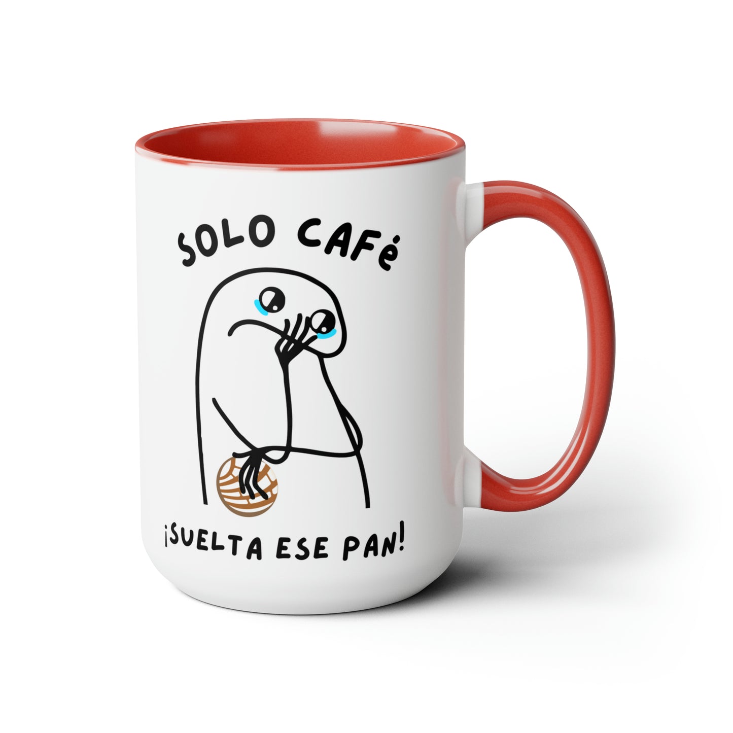 Solo cafe suelta ese pan Coffee Mugs, 15oz of Latin friend or Mexican dad. Gift for Mexican girlfriend or Hispanic mom. Mexican mug