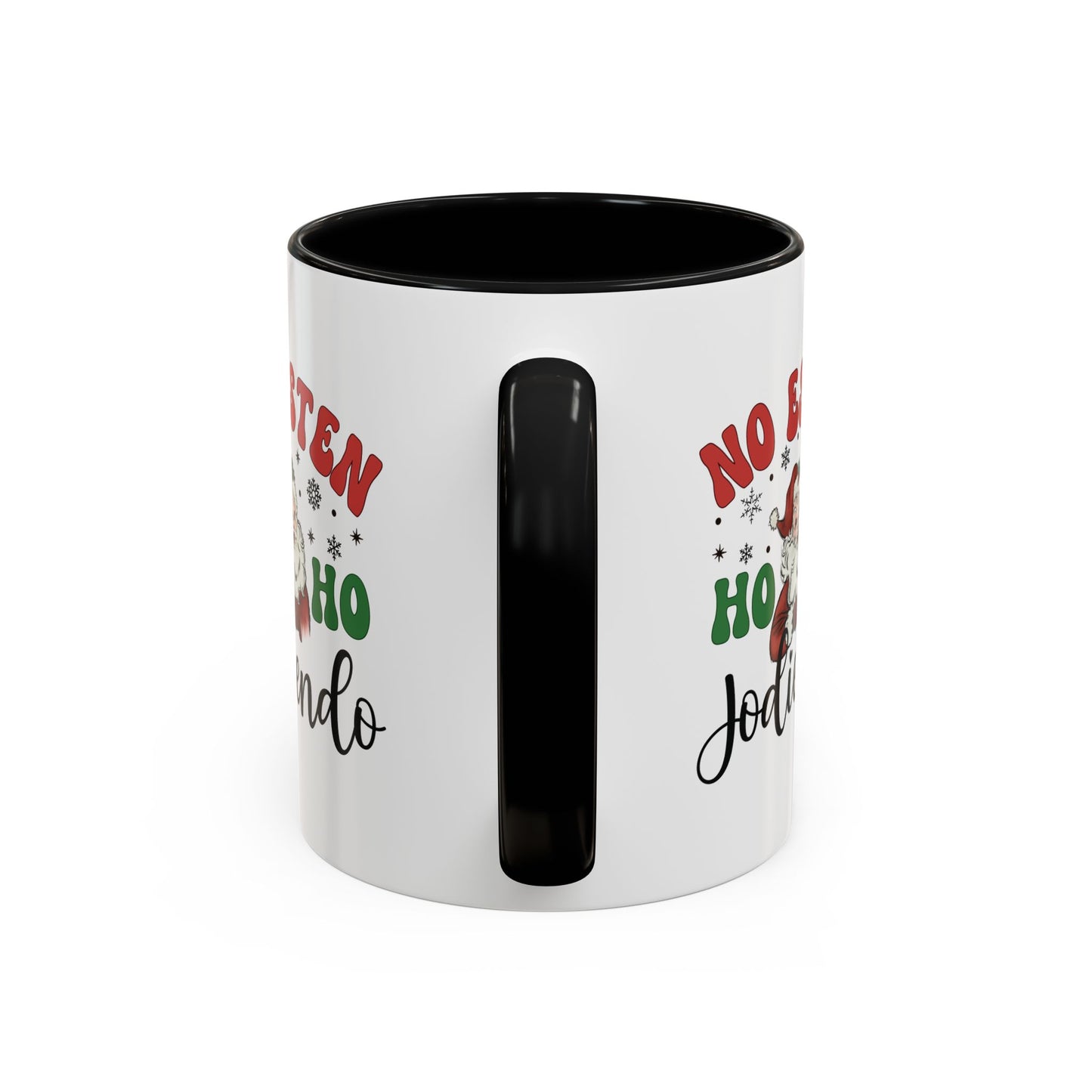 No estén ho ho jodiendo Funny Navidad Cup for Latin Family or Latino Friend, No Estén Ho Ho Jodiendo - Christmas Gift, Feliz Navidad Mug for him