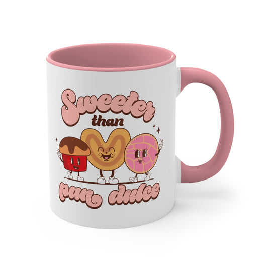 Sweeter than pan dulce Coffee Mug, 11oz for Mexican mom, Mexican friend or Mexican family.