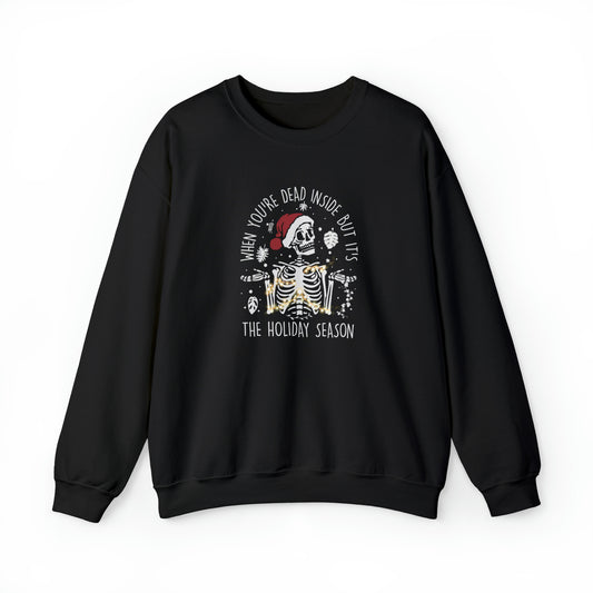 Christmas skeleton Unisex Heavy Blend Crewneck Sweatshirt. When you are dead inside but is holiday season sweatshirt