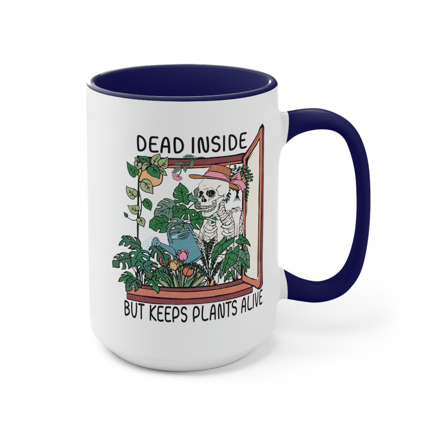 Funny plant Coffee Mugs, 15oz. Dead inside but keeps plants alive