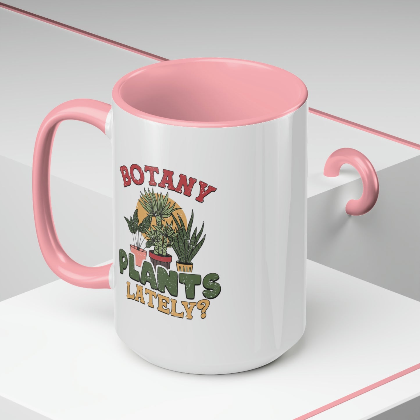 Botany plants lately Coffee Mugs, 15oz